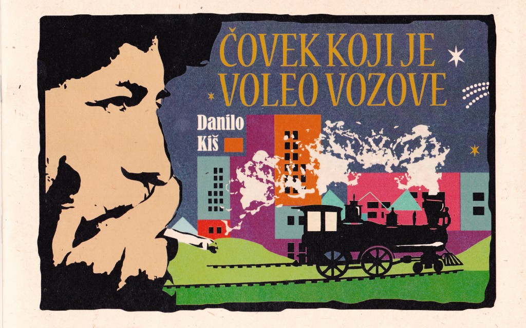 Naslovna stranica kataloga izložbe "Danilo Kiš-čovek koji je voleo vozove"
